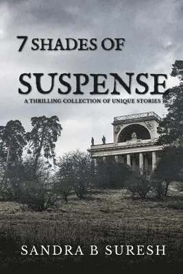 Sandra B - Seven Shades of Suspense, Häftad. Tillgänglighet: Lägg i varukorg