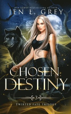 Jen L Grey - Chosen Destiny, Häftad