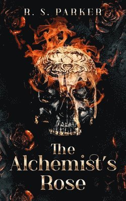 R S Parker - Alchemist's Rose, Häftad