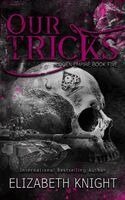 Elizabeth Knight - Our Tricks, Häftad