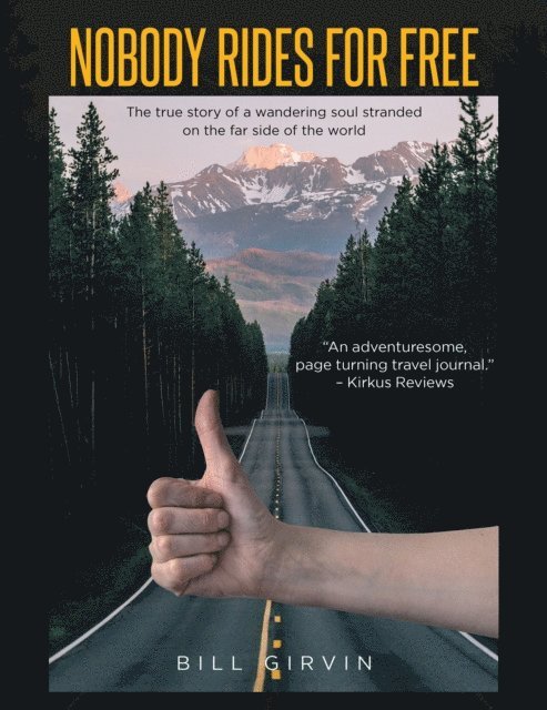 Bill Girvin - Nobody Rides For Free, E-bok