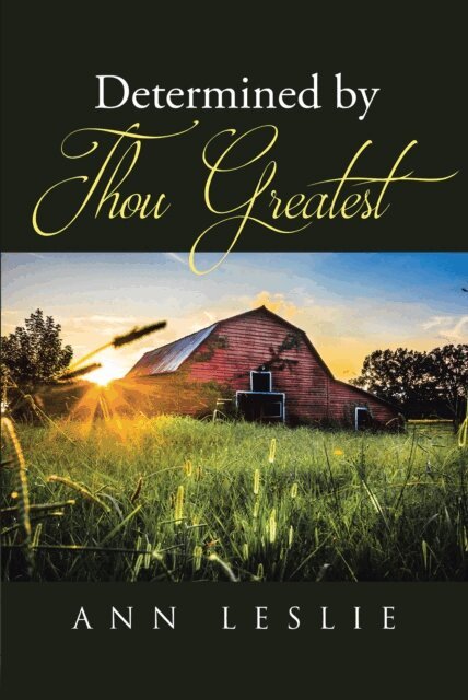 Ann Leslie - Determined by Thou Greatest, E-bok. Tillgänglighet: Lägg i varukorg