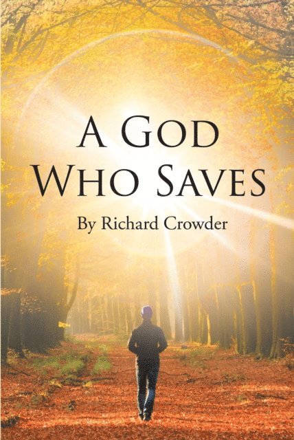 Richard Crowder - God Who Saves, E-bok