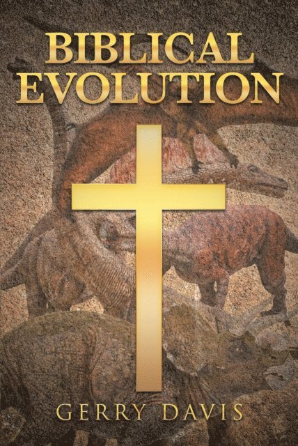 Gerry Davis - Biblical Evolution, E-bok