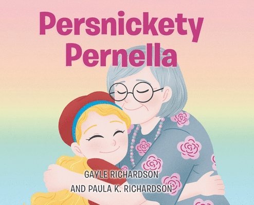 Gayle Richardson, Paula - Persnickety Pernella, Inbunden