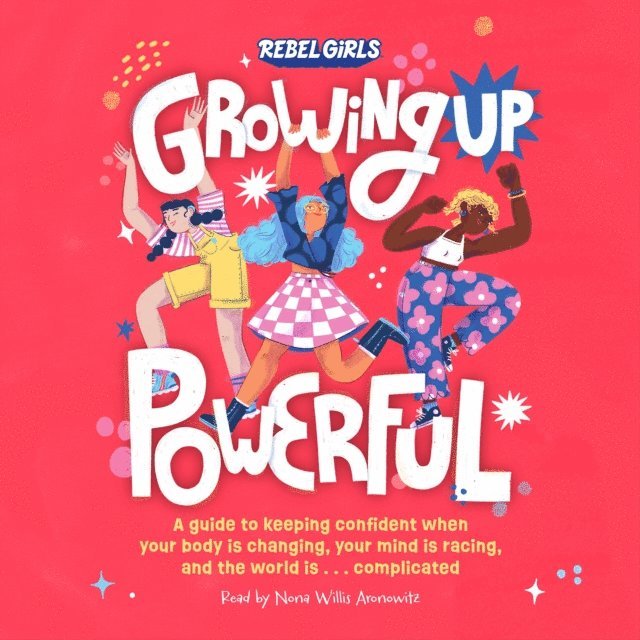 Nona Willis Aronowitz - Growing Up Powerful, Ljudbok