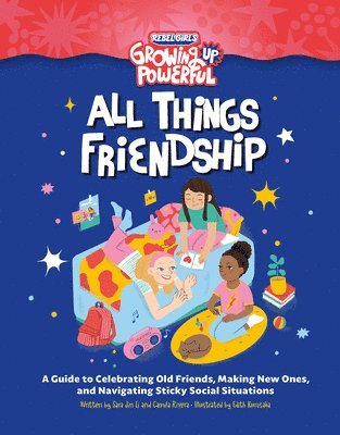 Rebel Girls, Sara Jin Li, Camila Rivera - Rebel Girls All Things Friendship, Häftad. Tillgänglighet: Tillfälligt slut