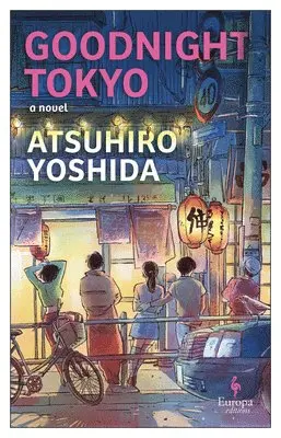 Atsuhiro Yoshida - Goodnight Tokyo, Häftad. Tillgänglighet: Lägg i varukorg
