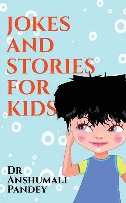 Anshumali - Jokes and Stories for Kids, Häftad. Tillgänglighet: Lägg i varukorg