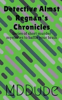M D - Detective Almst Regnan's Chronicles, Häftad. Tillgänglighet: Lägg i varukorg