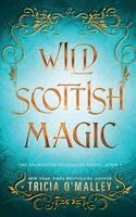 Tricia O'Malley - Wild Scottish Magic, Häftad