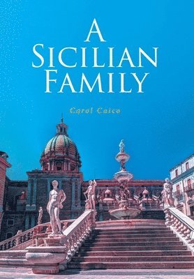 Carol Caico - Sicilian Family, Inbunden. Tillgänglighet: Lägg i varukorg
