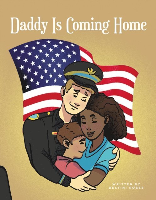 Destini Robes - Daddy Is Coming Home, E-bok. Tillgänglighet: Lägg i varukorg