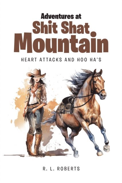 R. L. Roberts - Adventures at Shit Shat Mountain, E-bok