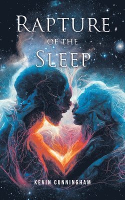 Kevin Cunningham - Rapture of the Sleep, Häftad. Tillgänglighet: Lägg i varukorg