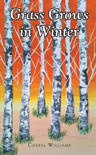 Cheryl Williams - Grass Grows in Winter, E-bok. Tillgänglighet: Lägg i varukorg
