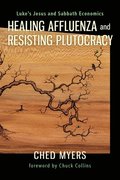 Healing Affluenza and Resisting Plutocracy