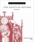 Annotated Luther, Volume 1