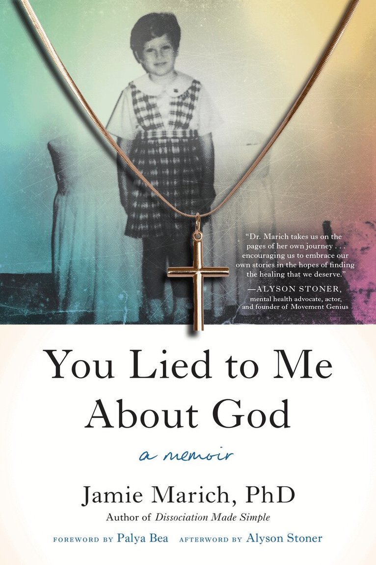 Jamie Marich - You Lied to Me About God, Häftad. Tillgänglighet: Lägg i varukorg