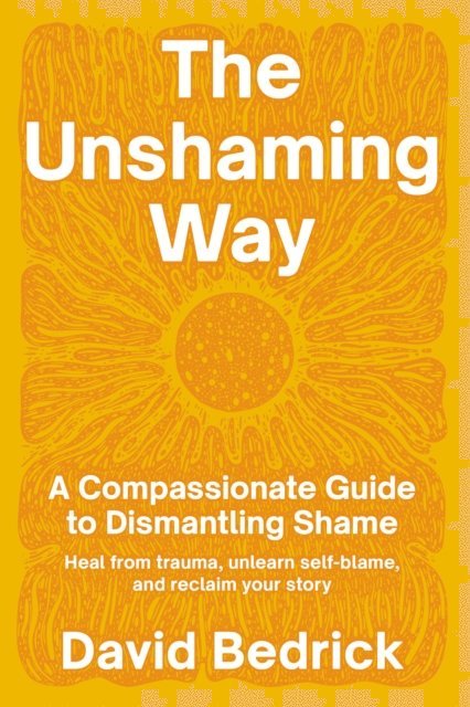 David Bedrick - Unshaming Way, E-bok