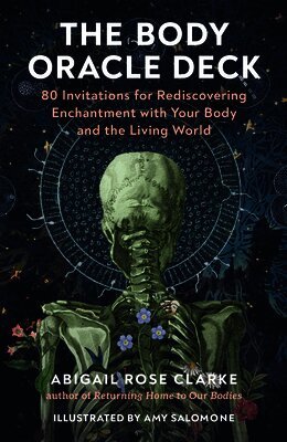 Abigail Rose Clarke, Amy Salomone - Body Oracle Deck, Övrigt. Tillgänglighet: Lägg i varukorg