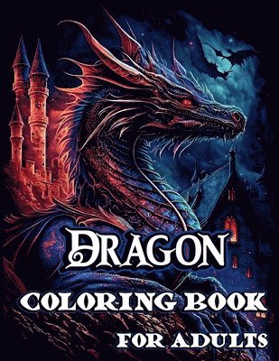 Creative Dream - Dragon Coloring Book for Adults, Häftad
