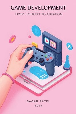 Sagar Patel - Game Development, Häftad