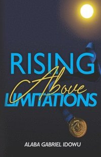 Rising Above Limitations