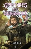 S Dudley, S Adusumili, Moonquill - Grimoires and Gunsmoke 2, Häftad. Tillgänglighet: Lägg i varukorg