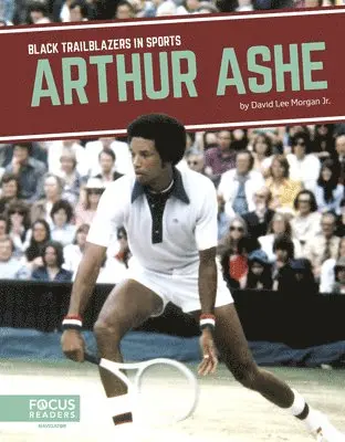 David Lee Morgan Jr. - Arthur Ashe, Inbunden. Tillgänglighet: Lägg i varukorg