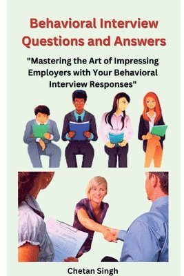 Behavioral Interview Questions and Answers