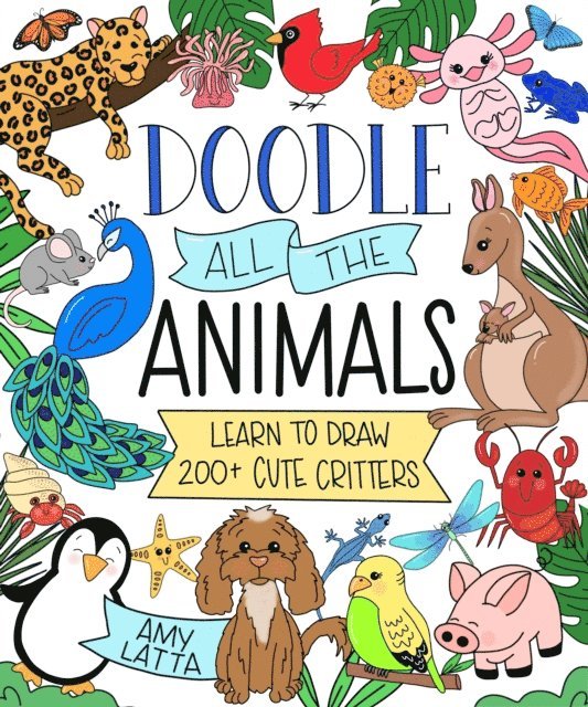 Amy Latta - Doodle All the Animals!, E-bok. Tillgänglighet: Lägg i varukorg