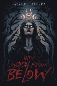 They Watch From Below