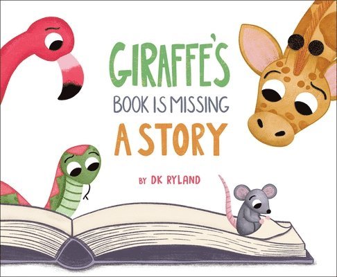 DK Ryland - Giraffe’s Book is Missing a Story, Inbunden
