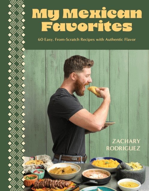 Zachary Rodriguez - My Mexican Favorites, E-bok