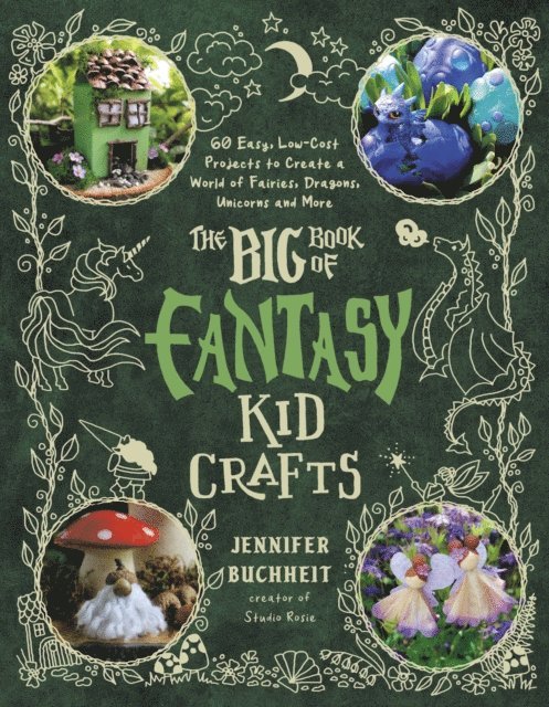Jennifer Buchheit - Big Book of Fantasy Kid Crafts, E-bok