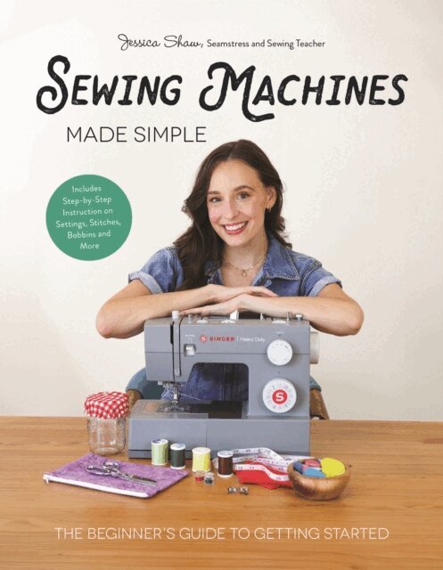 Jessica Shaw - Sewing Machines Made Simple, E-bok