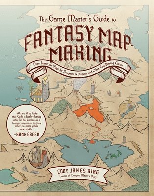 Cody James King - Game Master's Guide to Fantasy Mapmaking, Inbunden