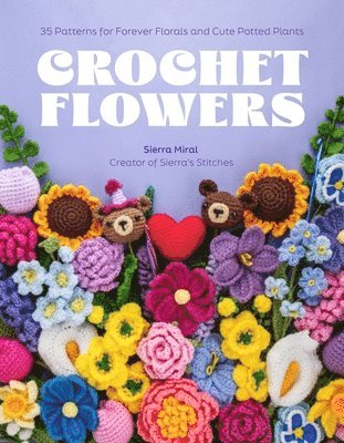 Sierra Miral - Crochet Flowers, Häftad