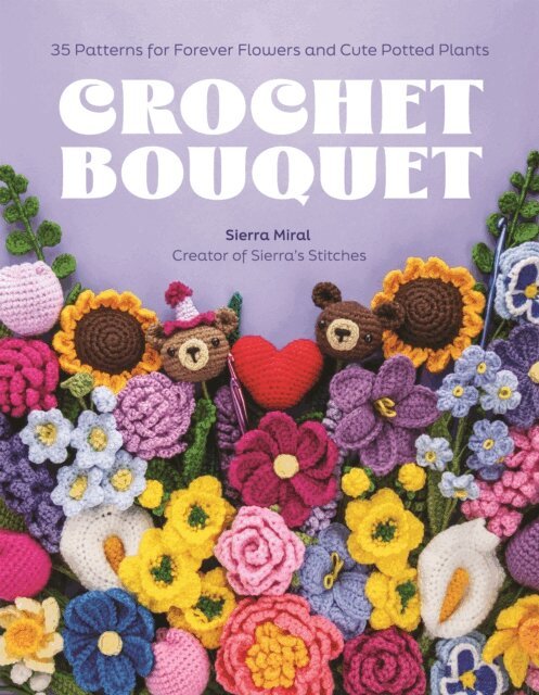 Sierra Miral - Crochet Flowers, E-bok