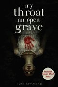 My Throat an Open Grave