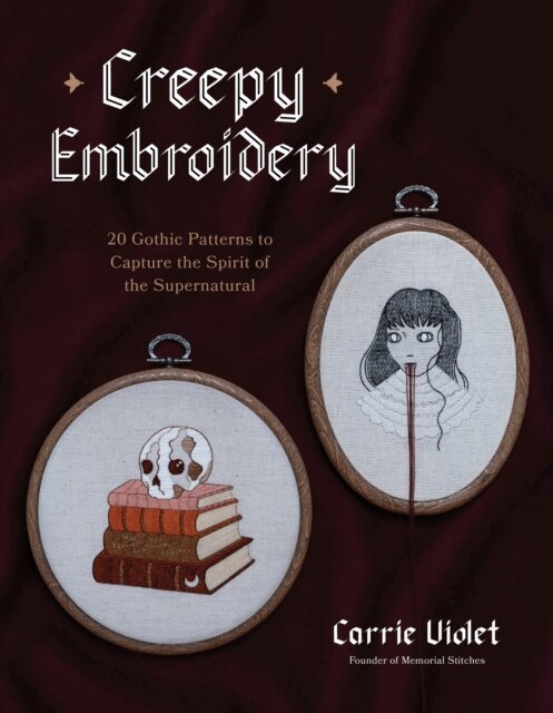 Carrie Violet - Creepy Embroidery, E-bok