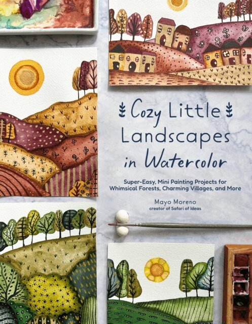 Mayo Moreno - Cozy Little Landscapes in Watercolor, E-bok