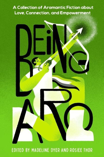 Rosiee Thor, Madeline Dyer - Being Aro, E-bok