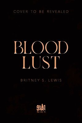 Britney S. Lewis - Blood Lust, Inbunden