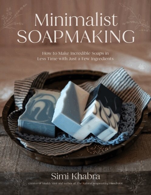 Simi Khabra - Minimalist Soapmaking, E-bok. Tillgänglighet: Lägg i varukorg