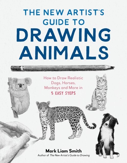 Mark Liam Smith - New Artist's Guide to Drawing Animals, E-bok. Tillgänglighet: Lägg i varukorg