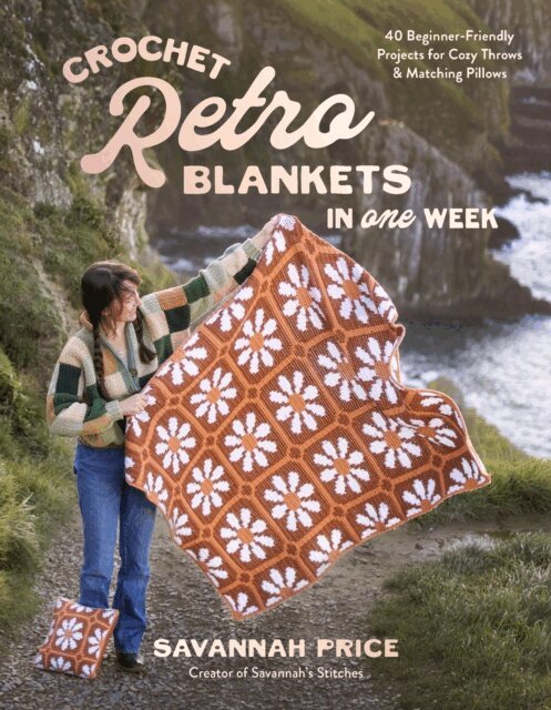 Savannah Price - Crochet Retro Blankets in One Week, E-bok. Tillgänglighet: Lägg i varukorg