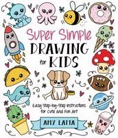 Amy Latta - Super Simple Drawing for Kids, Häftad. Tillgänglighet: Kommande