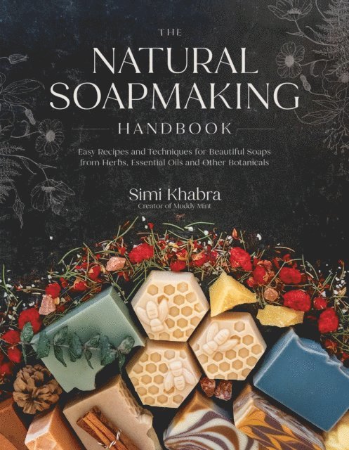 Simi Khabra - Natural Soapmaking Handbook, E-bok. Tillgänglighet: Lägg i varukorg